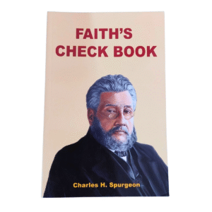 Faith's Check Book, A Devotional for daily use by Charles H Spurgeon, Christian Book in English